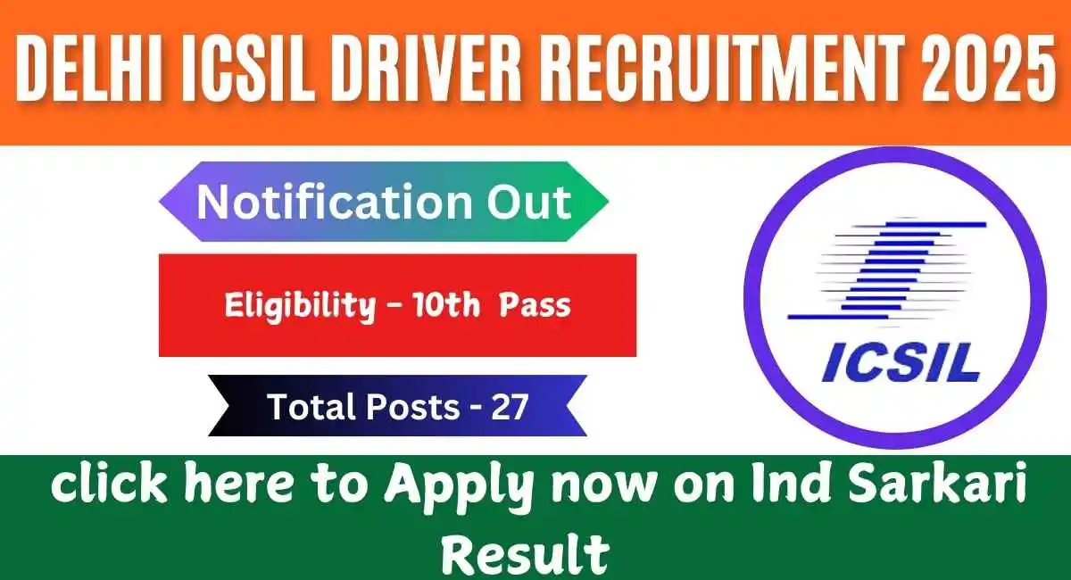 Delhi ICSIL Driver Recruitment 2025