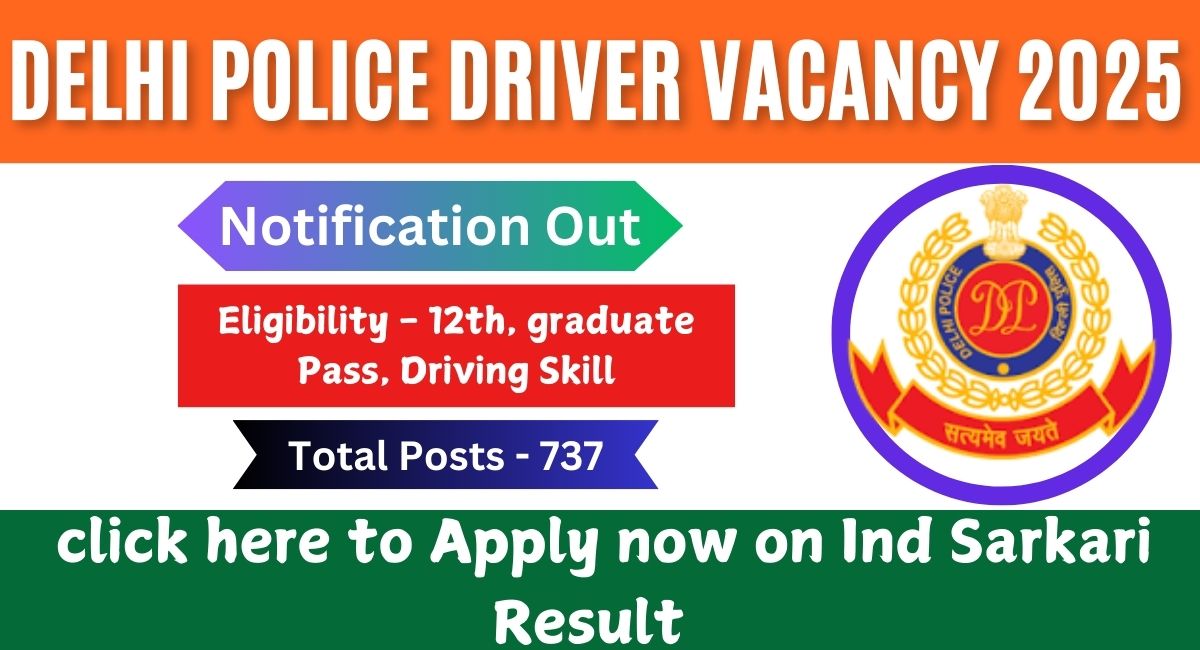 Delhi Police Driver Vacancy 2025